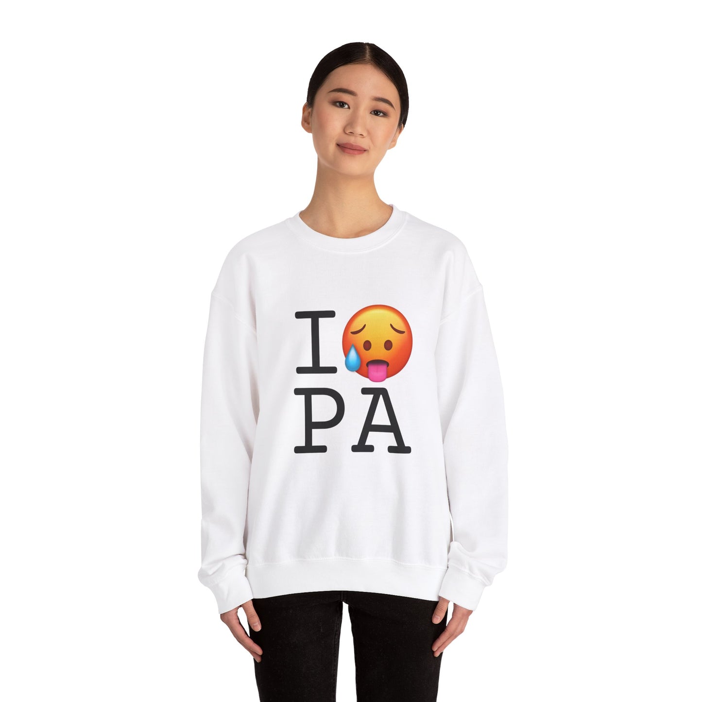 "I'm Hot in Pennsylvania" Sweatshirt