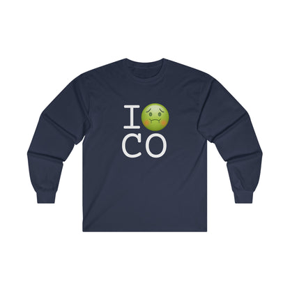 "I'm Nauseous about Colorado" Long Sleeve Shirt