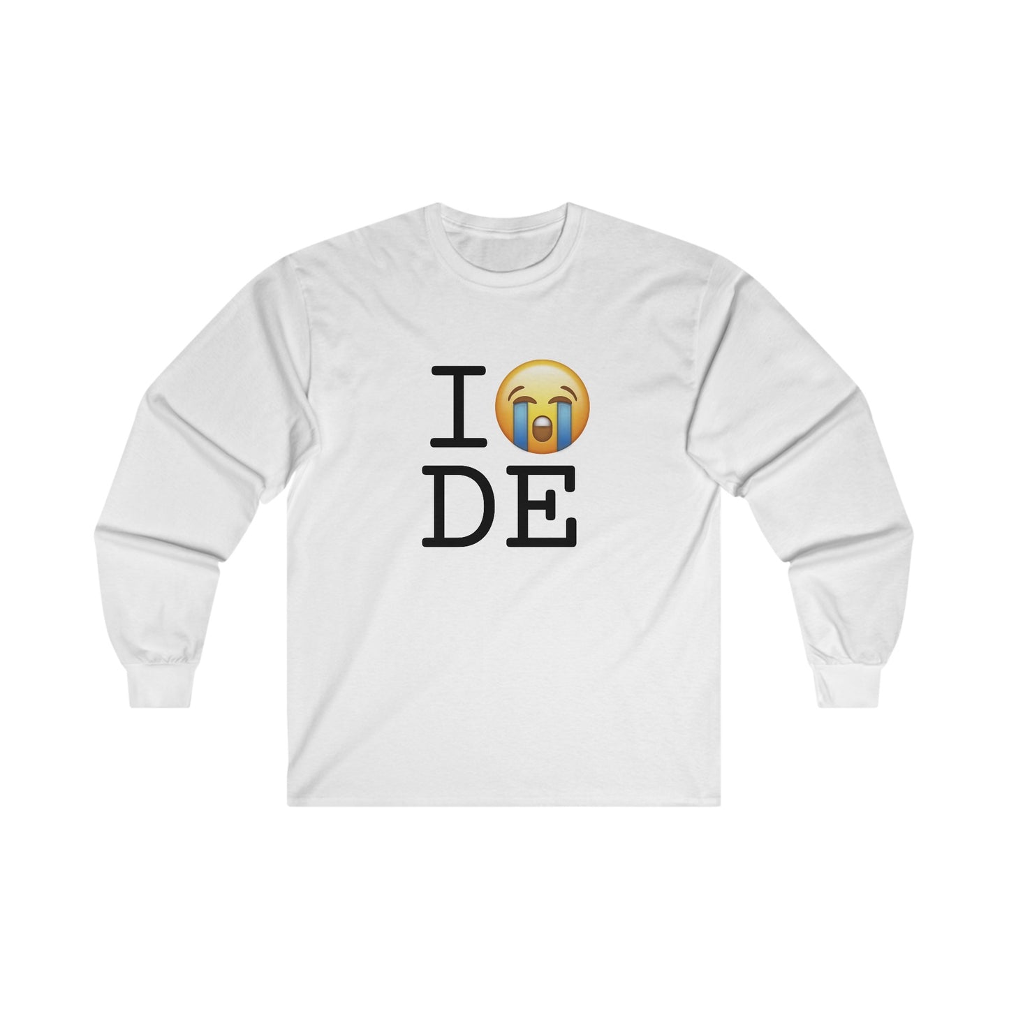 "I Cry About Delaware" Long Sleeve Shirt