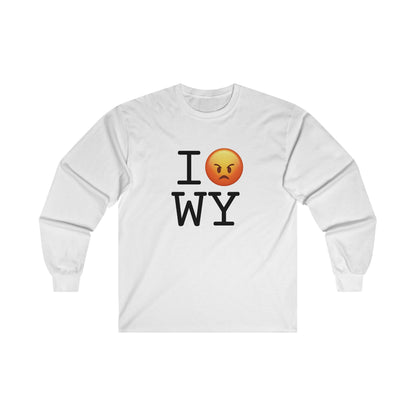 "I'm Angry about Wyoming" Long Sleeve Shirt