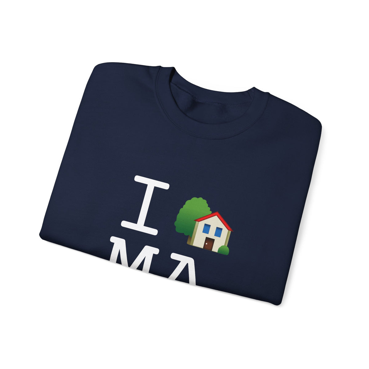 "I'm Home in Massachusetts" Sweatshirt