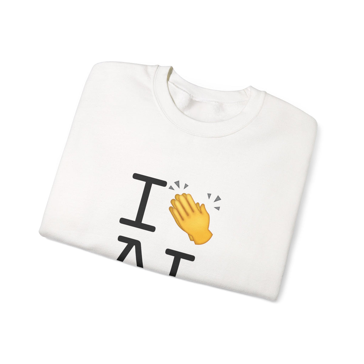 "I Applaud Alabama" Sweatshirt