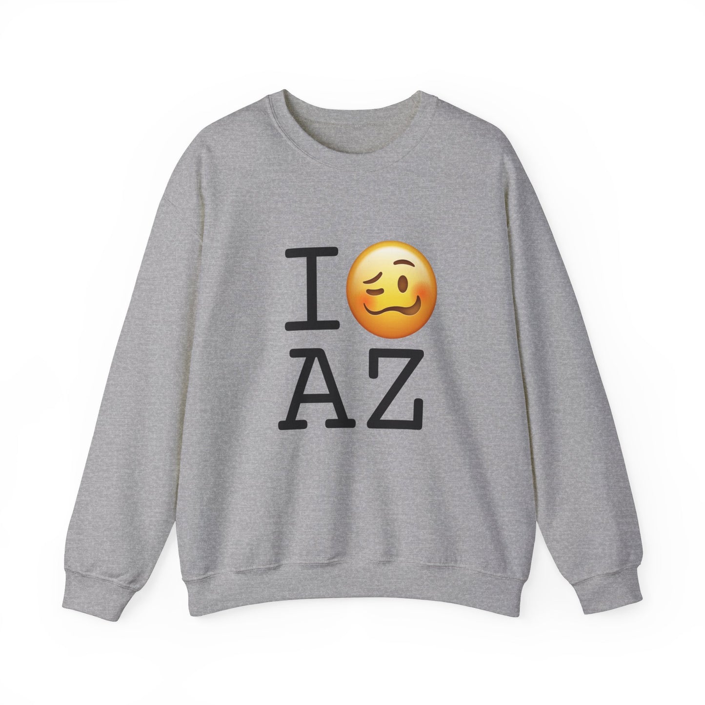 "I'm Drunk in Arizona" Sweatshirt