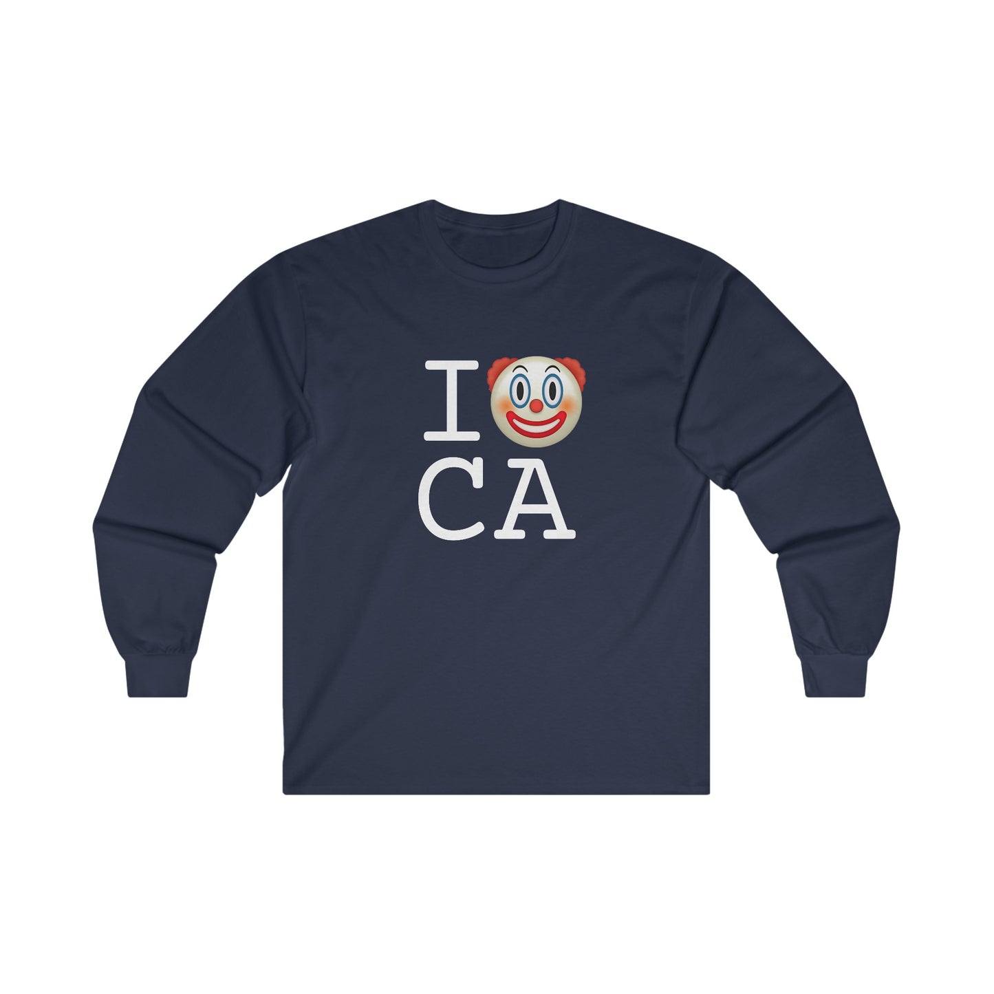 "I Clown on California" Long Sleeve Shirt