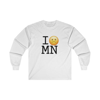 "I'm Grumpy about Minnesota" Long Sleeve Shirt