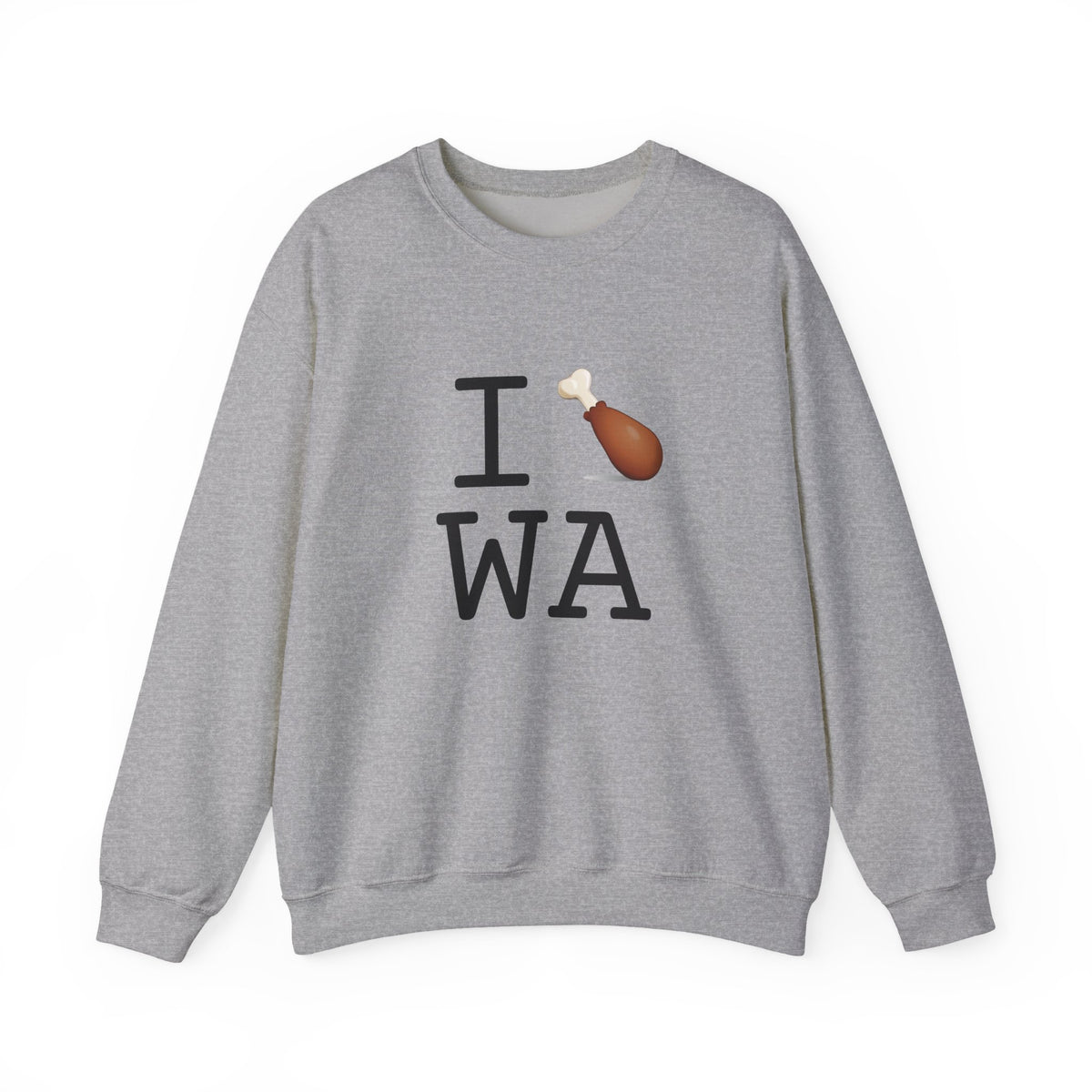 "I Chicken Drumstick Washington" Sweatshirt