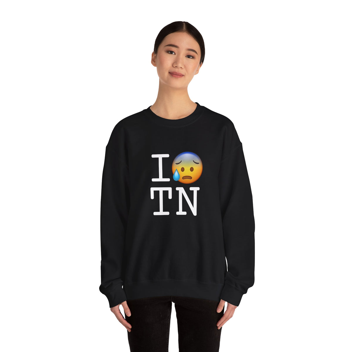 "I'm Anxiously Sweating in Tennessee" Sweatshirt