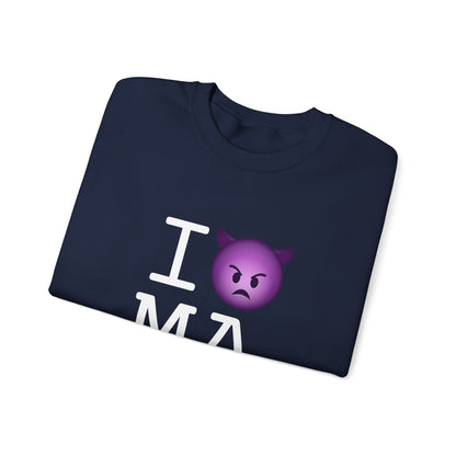"I'm an Angry Devil about Massachusetts" Sweatshirt