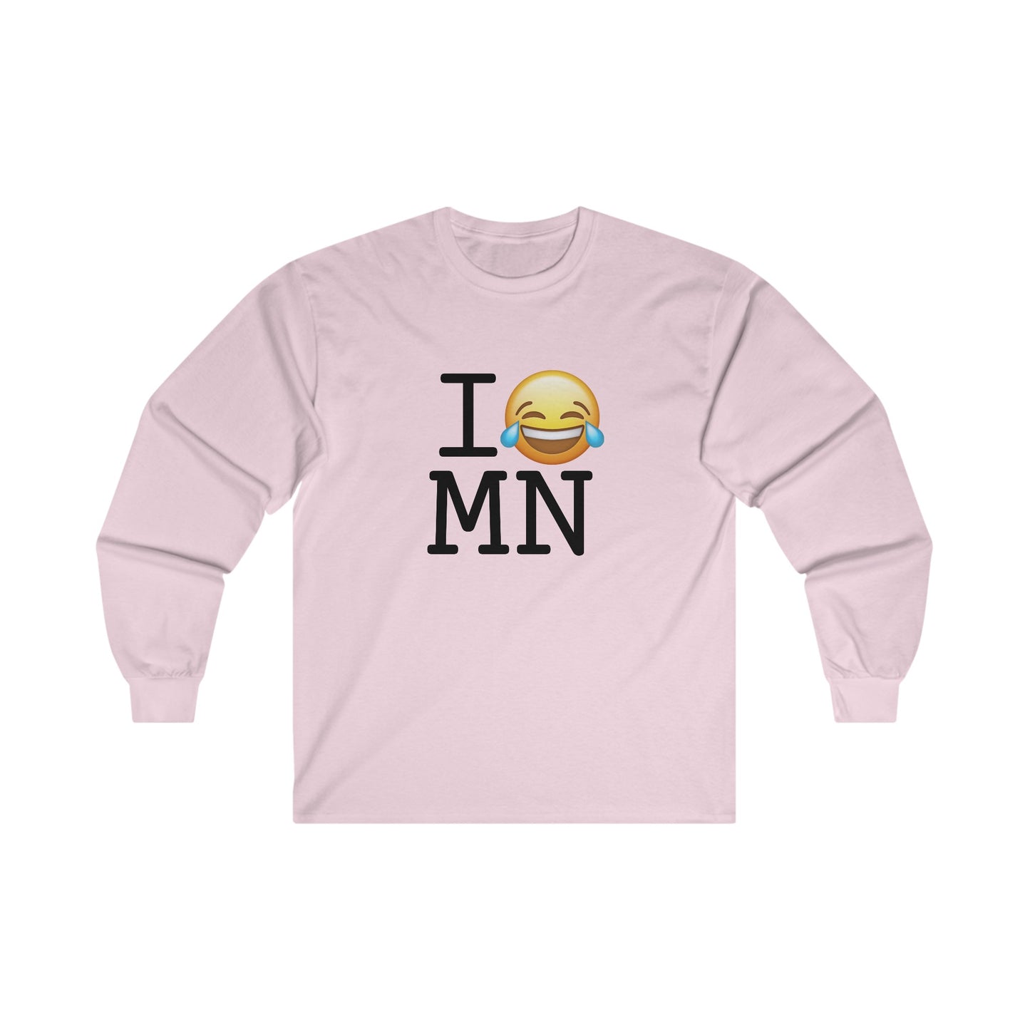 "I'm Laughing at Minnesota" Long Sleeve Shirt