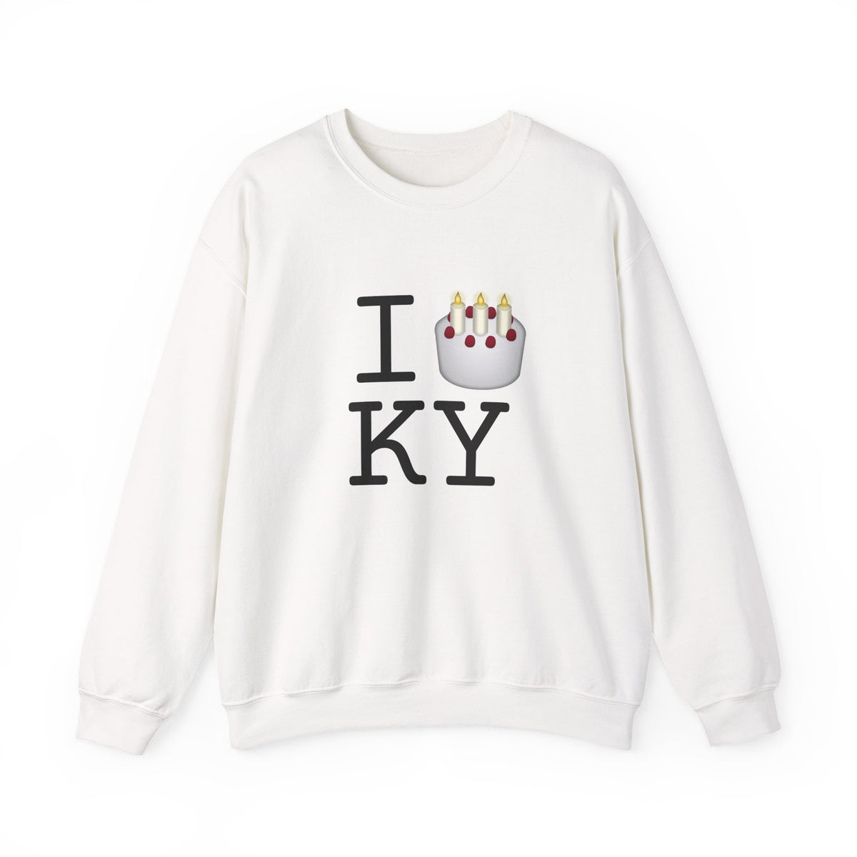 "I Birthday Cake Kentucky" Sweatshirt
