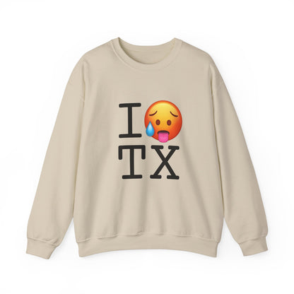 "I'm Hot in Texas" Sweatshirt