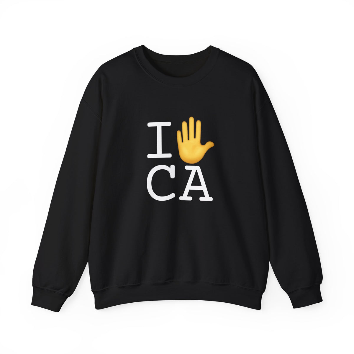 "I Stop (Raised Hand) California" Sweatshirt