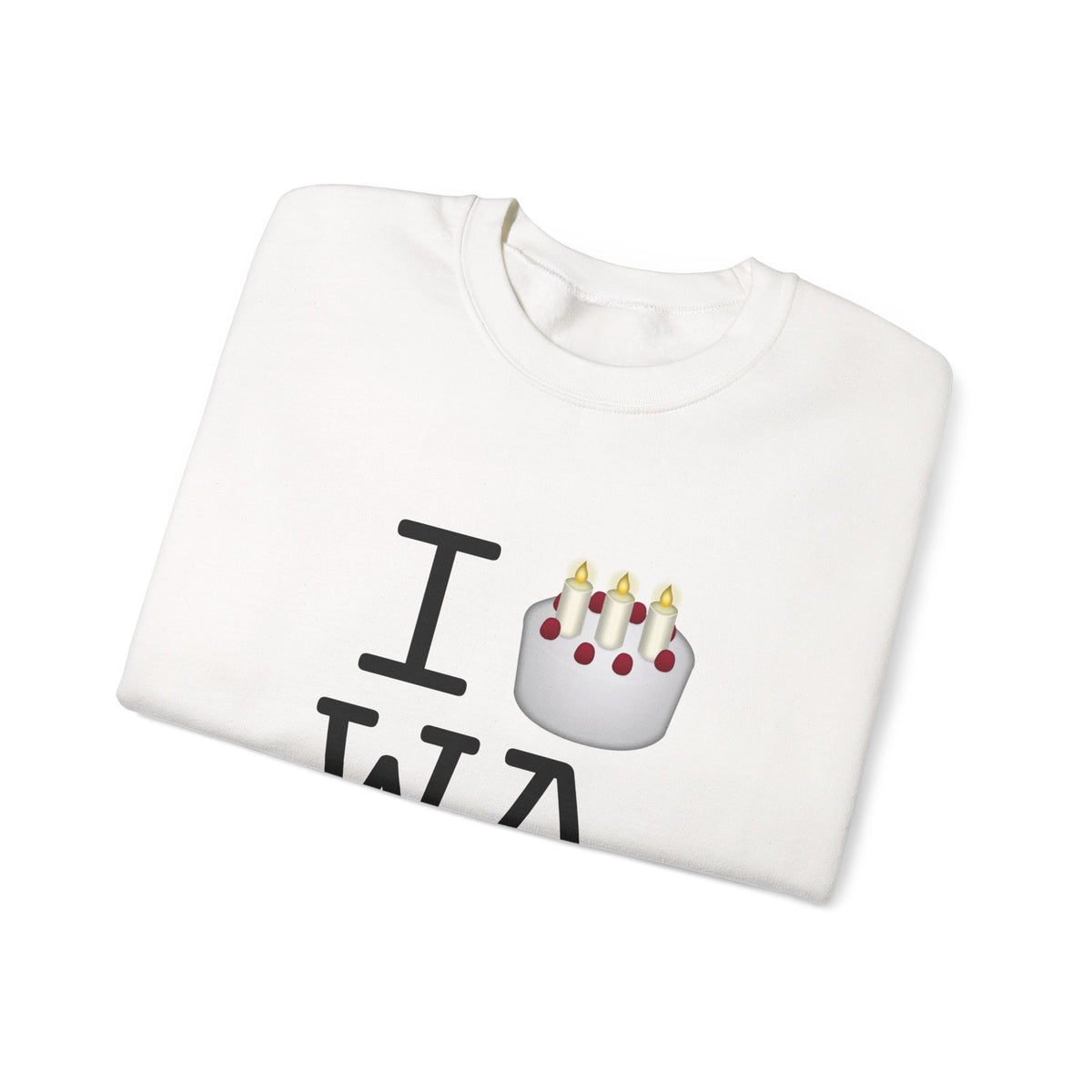 "I Birthday Cake Washington" Sweatshirt