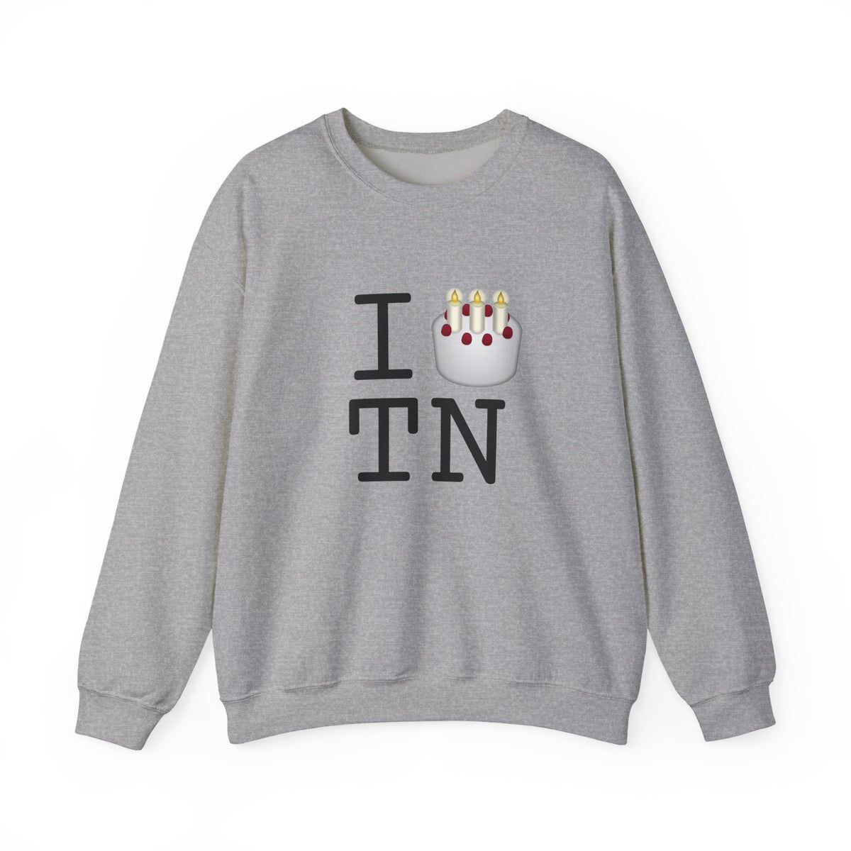 "I Birthday Cake Tennessee" Sweatshirt