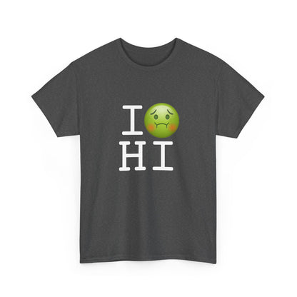 "I'm Nauseous about Hawaii" Tee