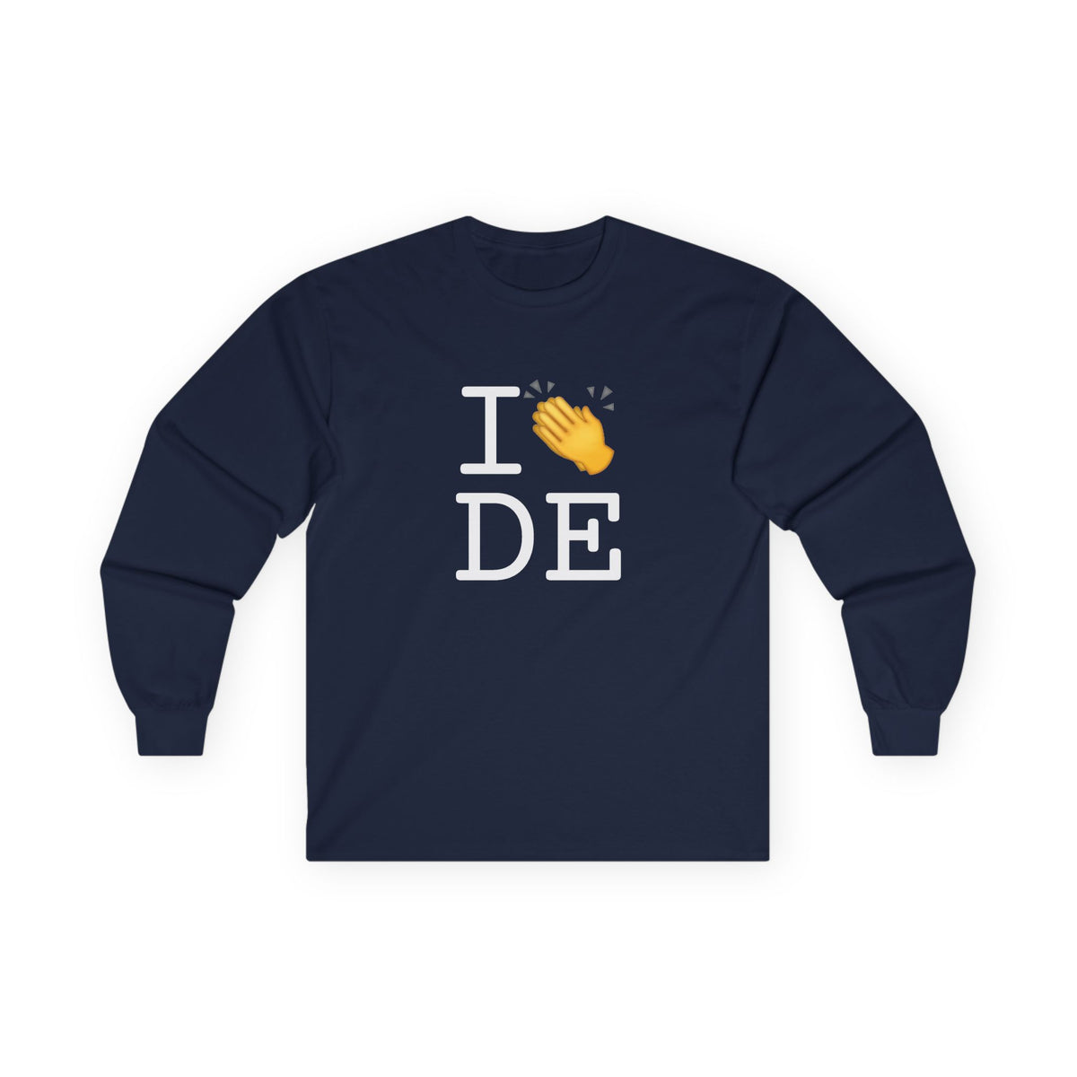 "I Applaud Delaware" Long Sleeve Shirt