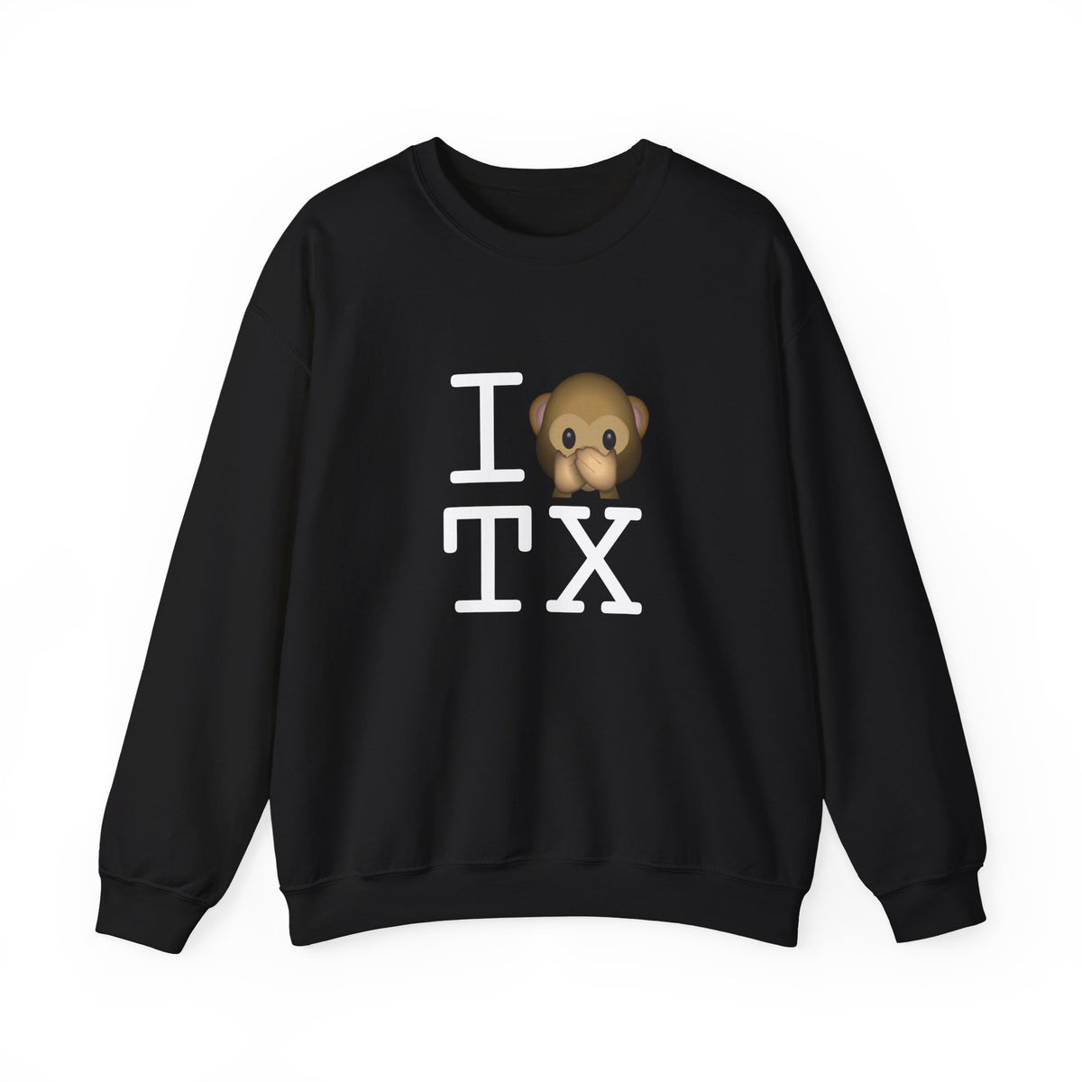 "I Don't Speak about Texas" Sweatshirt
