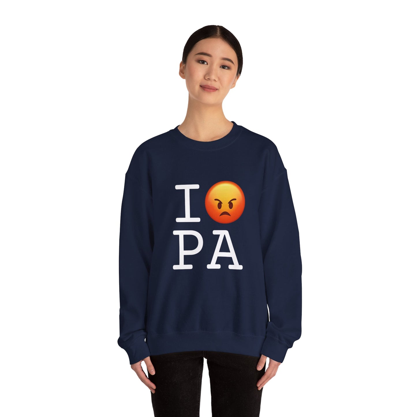 "I'm Angry about Pennsylvania" Sweatshirt