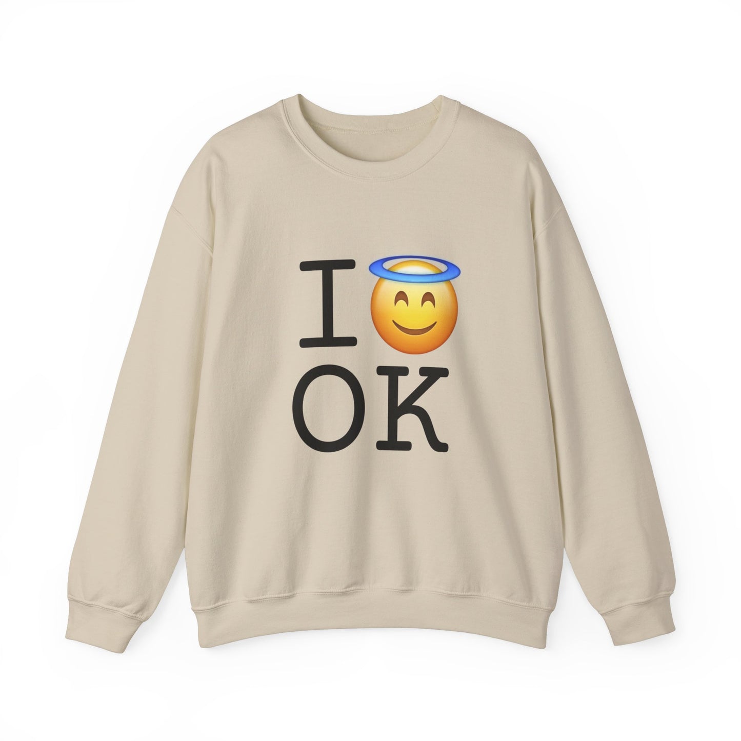 "I'm an Angel in Oklahoma" Sweatshirt