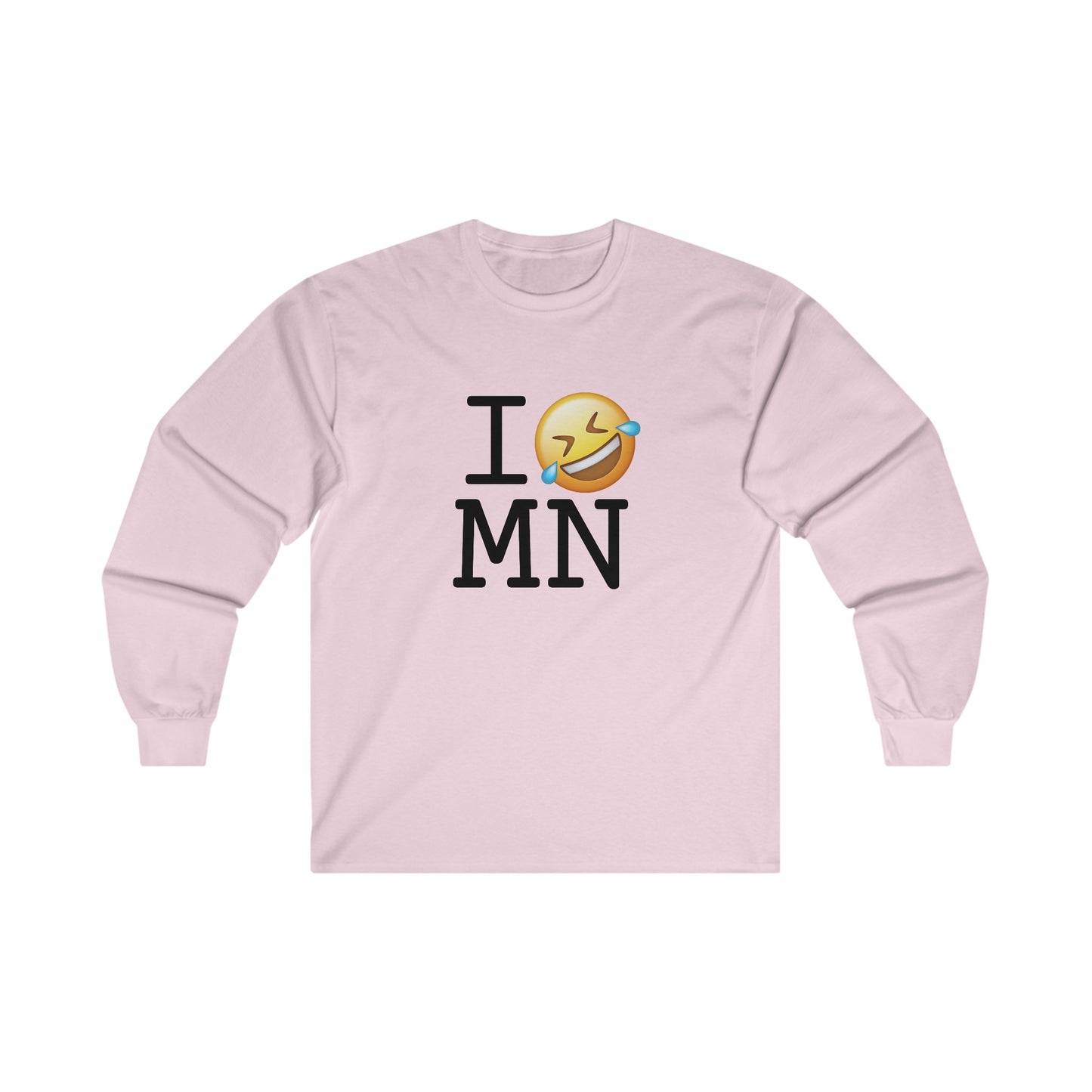 "I Laugh Hard (LMFAO) at Minnesota" Long Sleeve Shirt