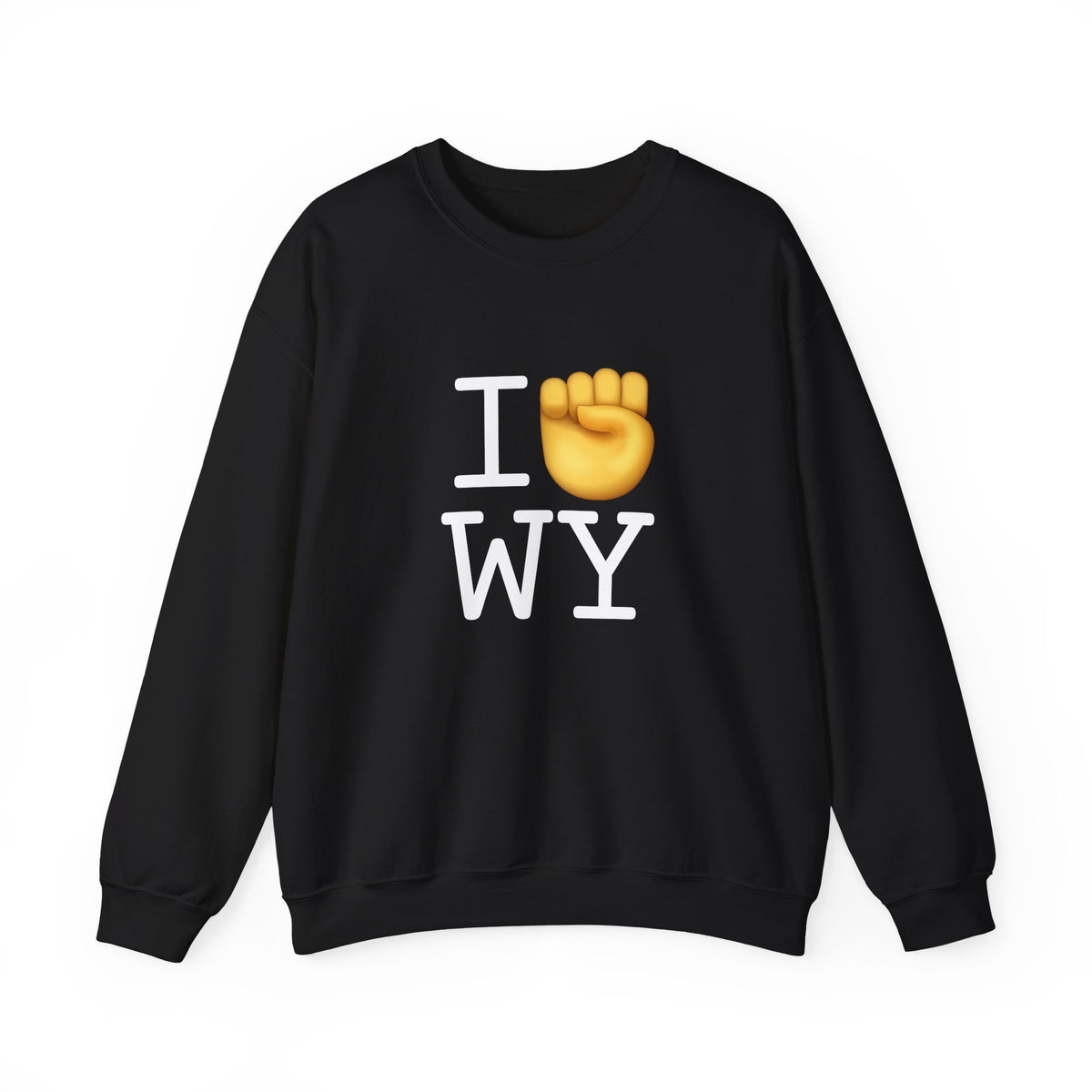 "I Raise my Fist with Wyoming" Sweatshirt
