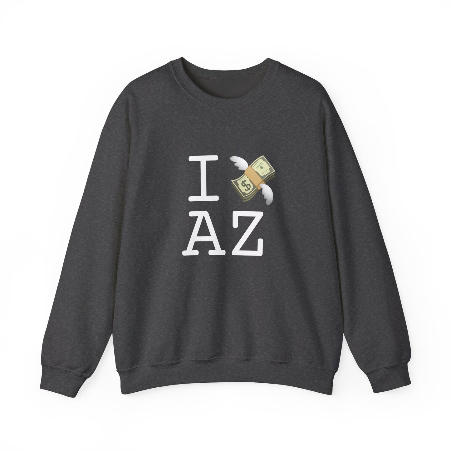 "I Lose Money in Arizona" Sweatshirt