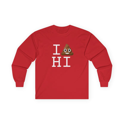 "I Poop in Hawaii" Long Sleeve Shirt