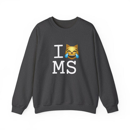 "I'm Laughing like a Cat at Mississippi" Sweatshirt