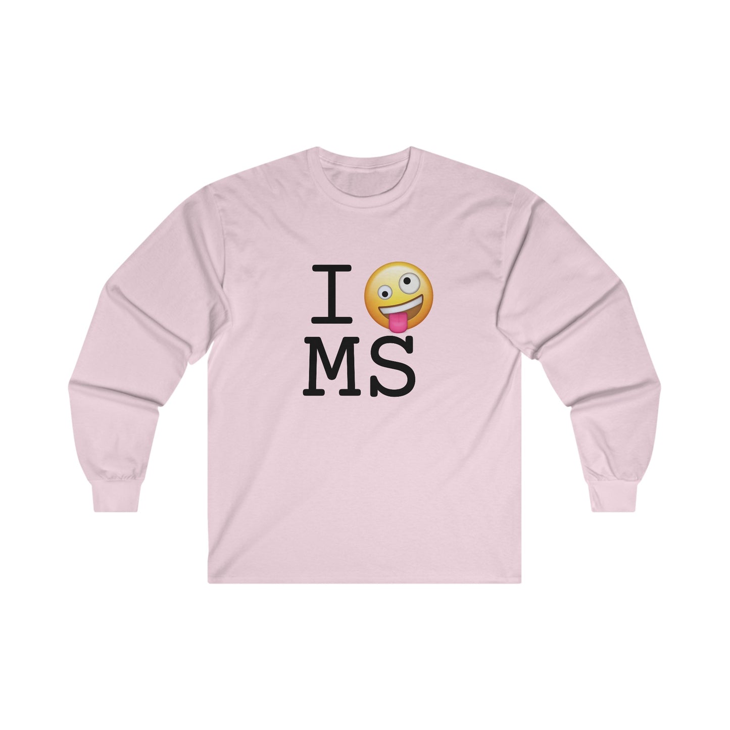"I'm Crazy about Mississippi" Long Sleeve Shirt