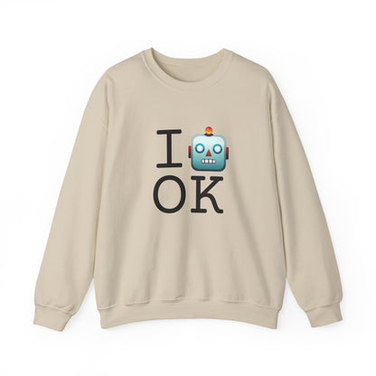 "I'm a Robot in Oklahoma" Sweatshirt