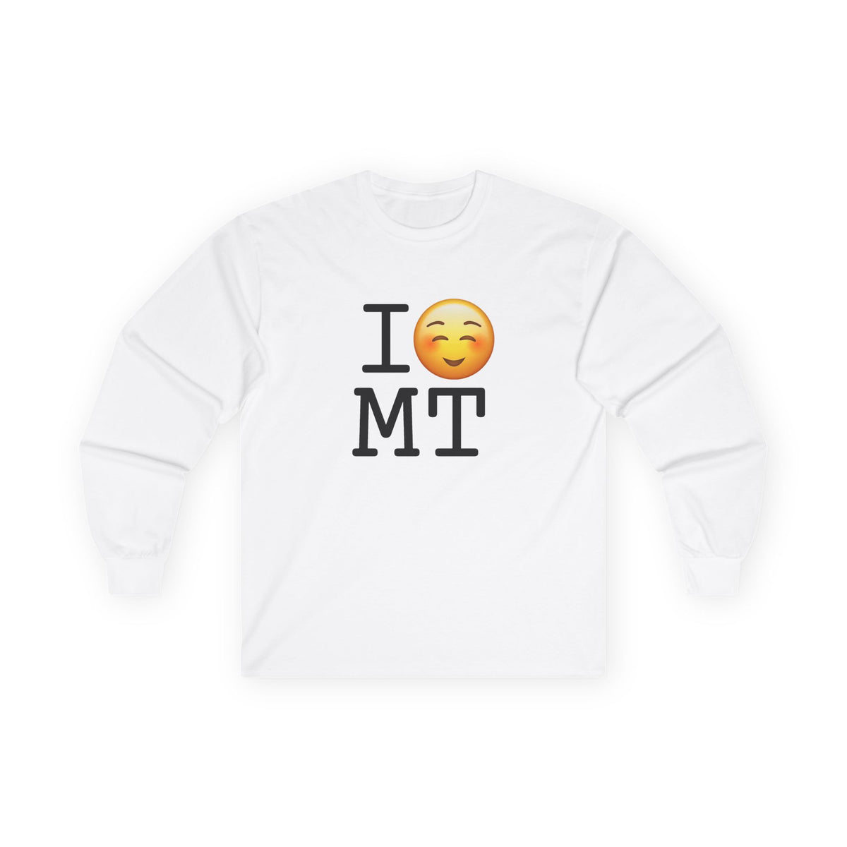 "I Blush at Montana" Long Sleeve Shirt