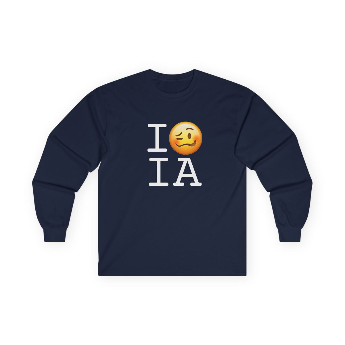 "I'm Drunk in Iowa" Long Sleeve Shirt