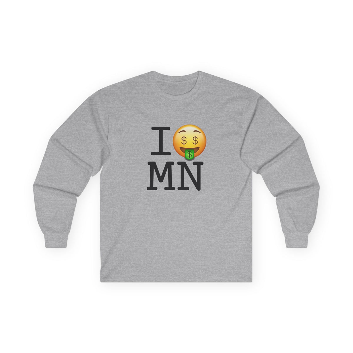 "I Get Rich in Minnesota" Long Sleeve Shirt