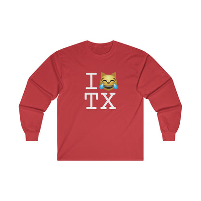 "I'm Laughing like a Cat at Texas" Long Sleeve Shirt