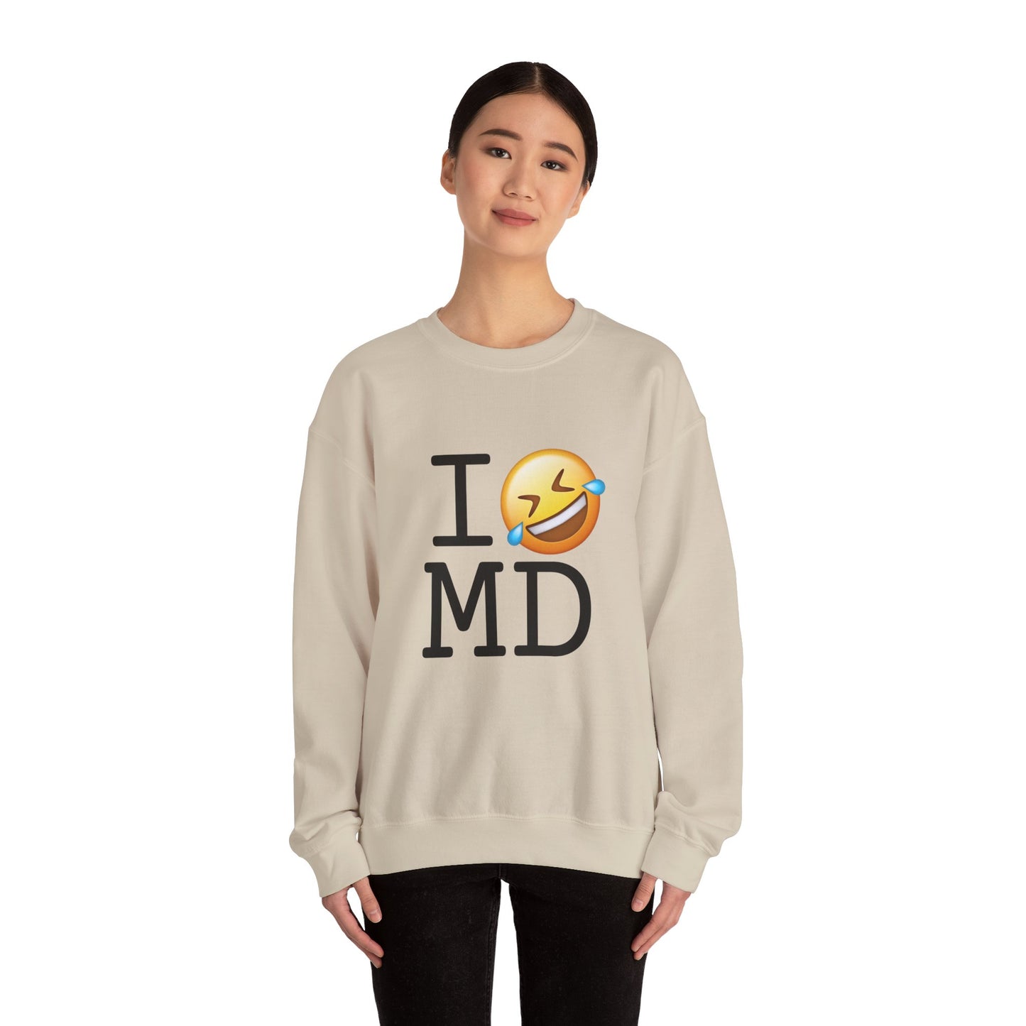 "I Laugh Hard (LMFAO) at Maryland" Sweatshirt