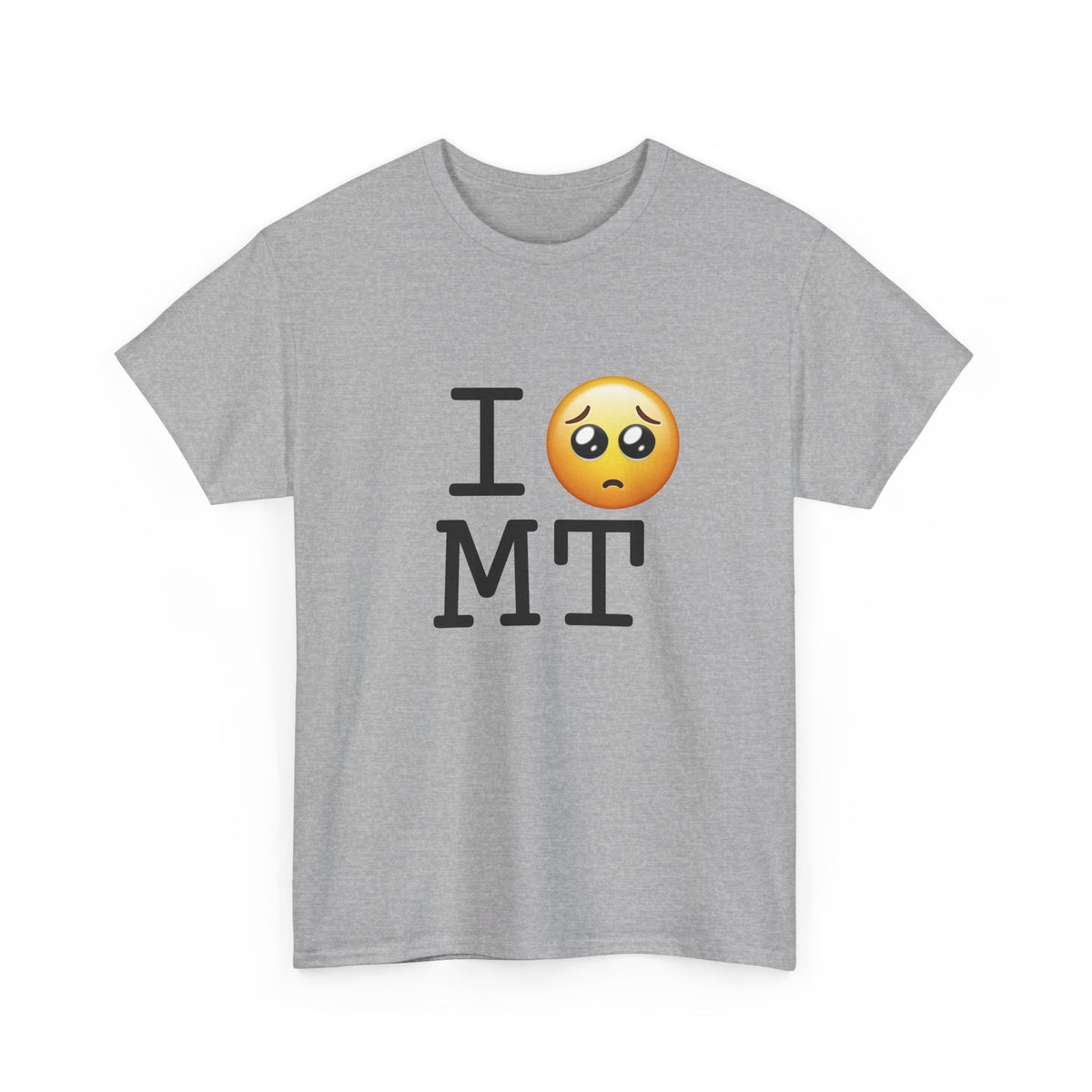 "I'm Begging about Montana" Tee
