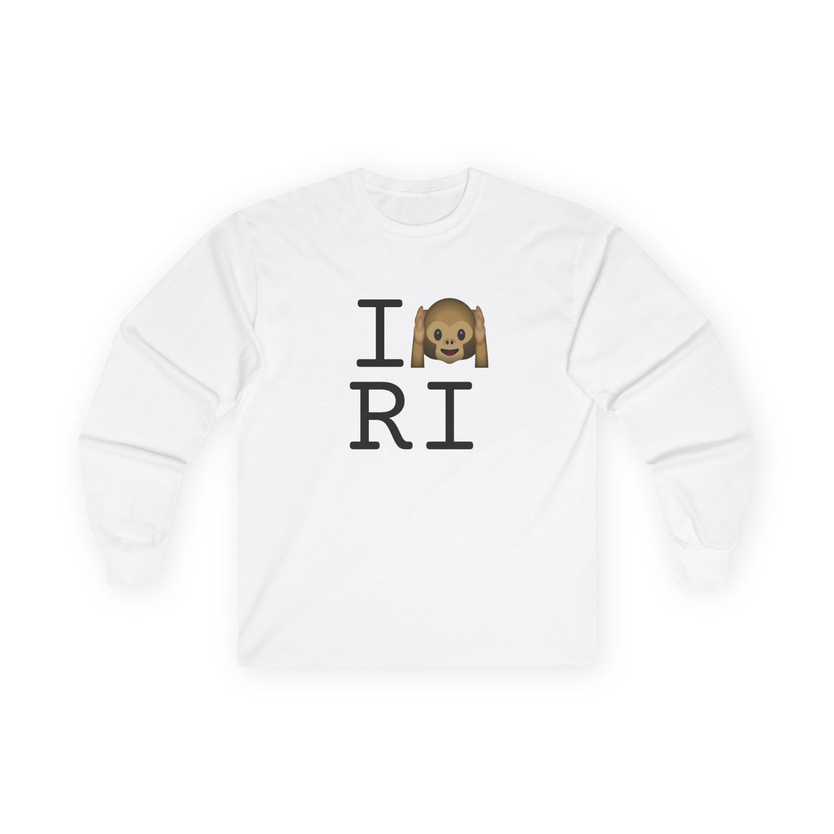 "I Don't Hear Rhode Island" Long Sleeve Shirt