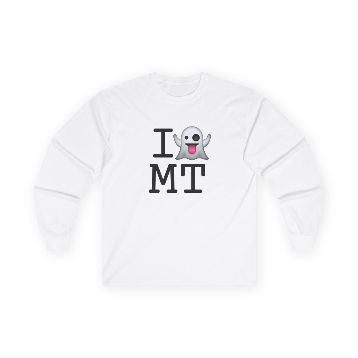 "I'm Ghosting Montana" Long Sleeve Shirt