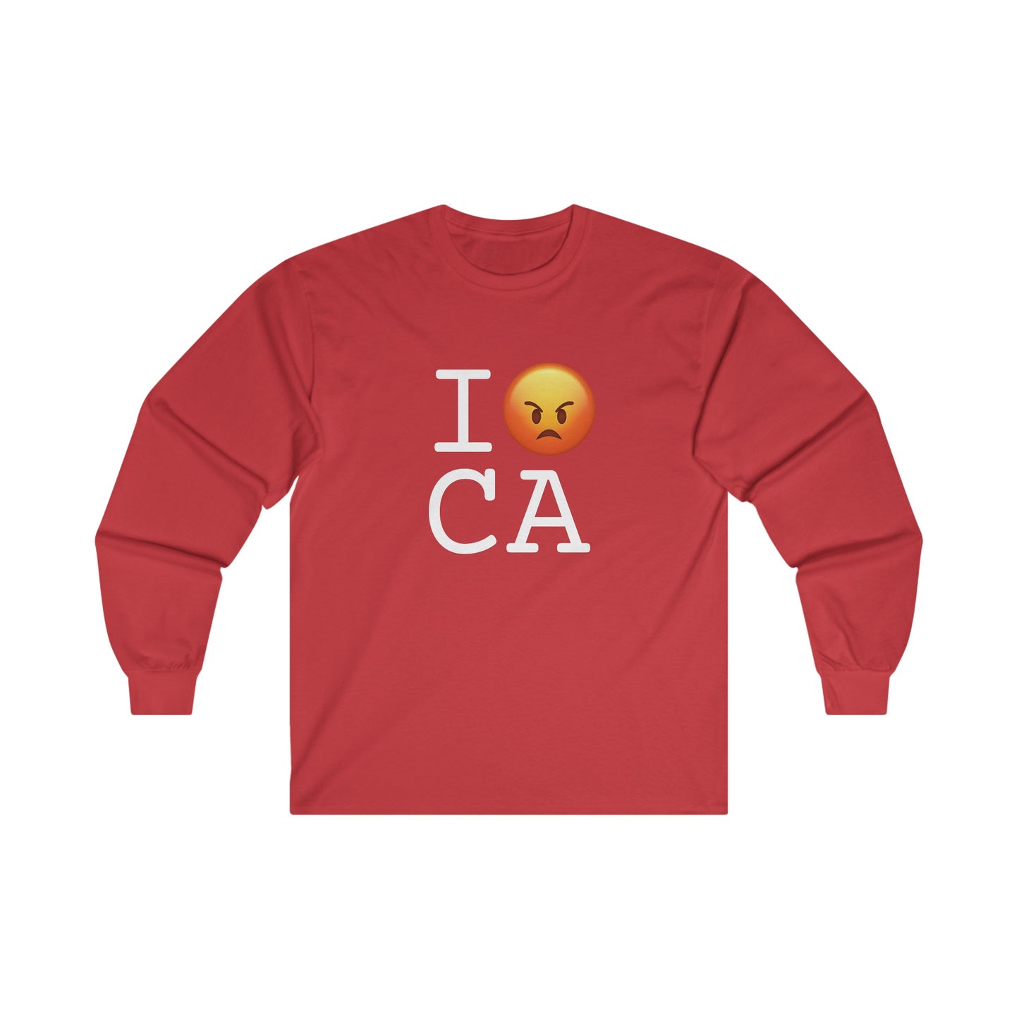 "I'm Angry about California" Long Sleeve Shirt