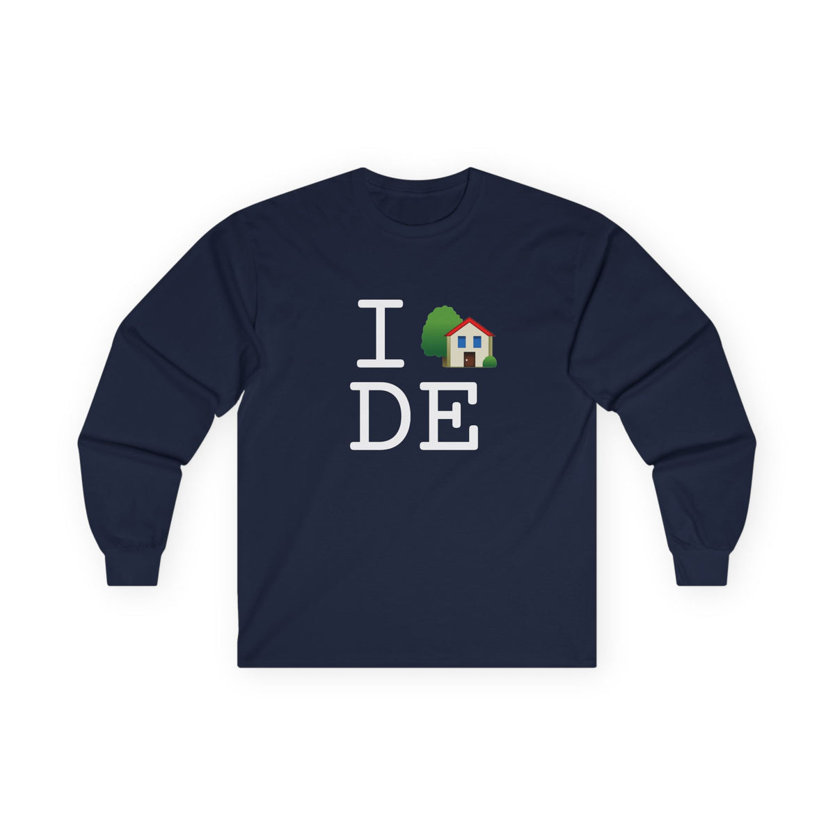 "I'm Home in Delaware" Long Sleeve Shirt