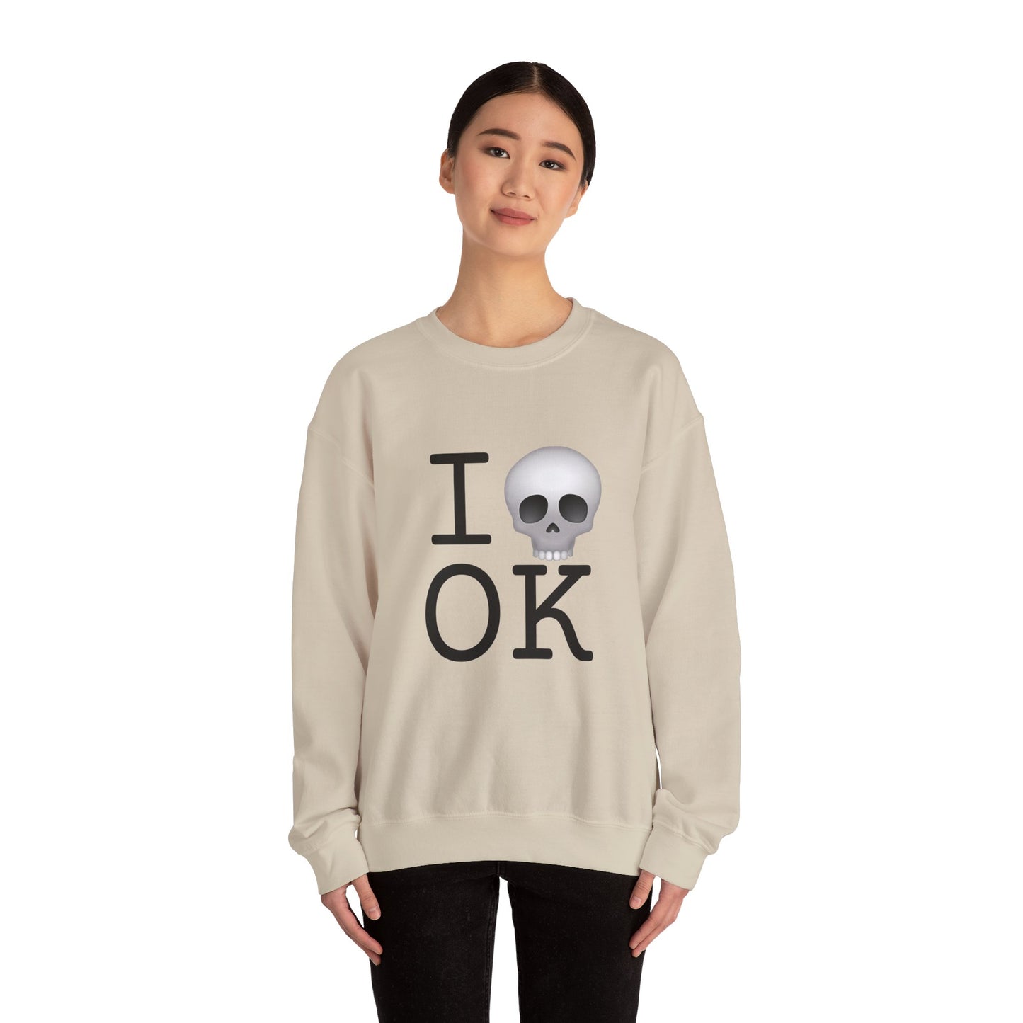 "I'm Dead in Oklahoma" Sweatshirt