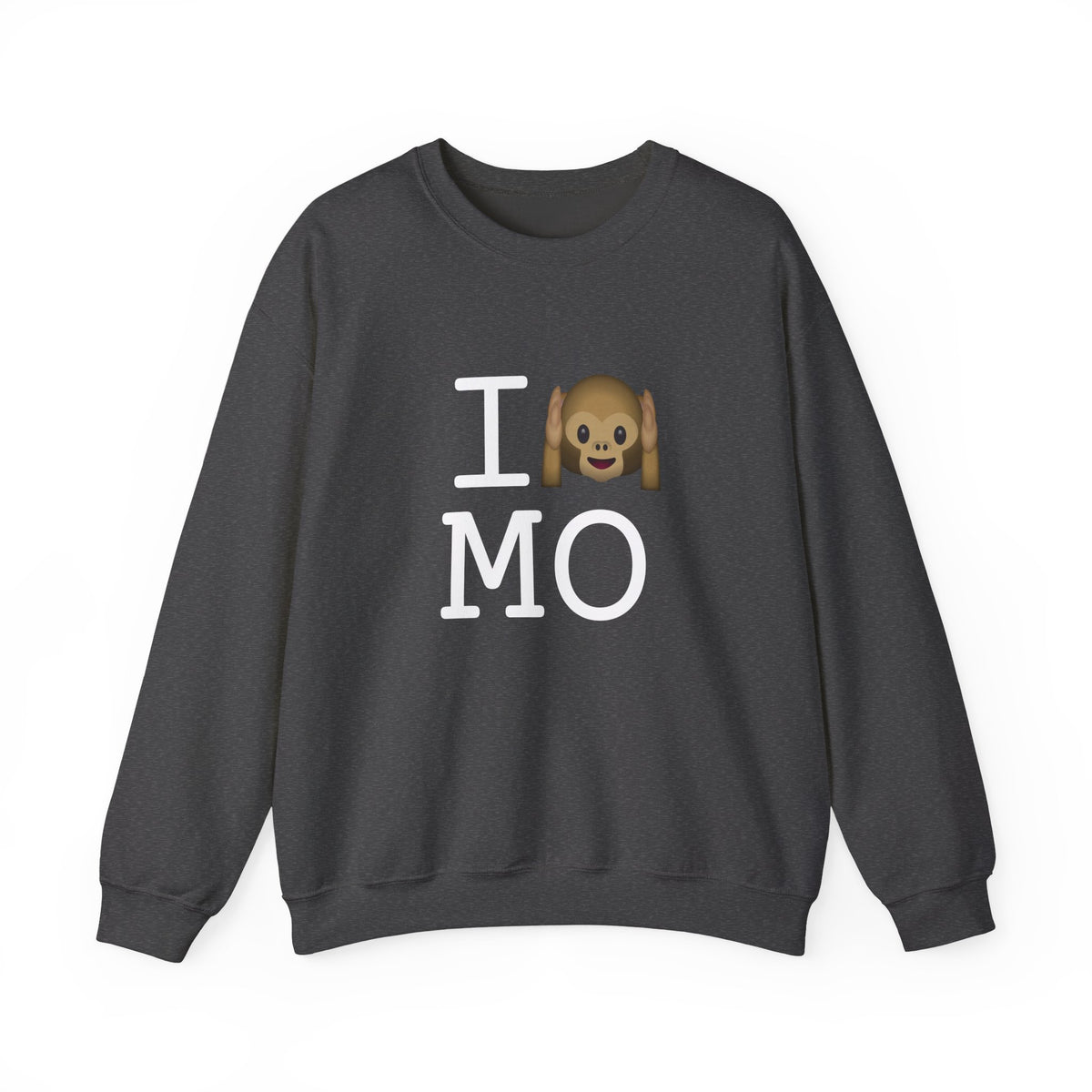 "I Don't Hear Missouri" Sweatshirt