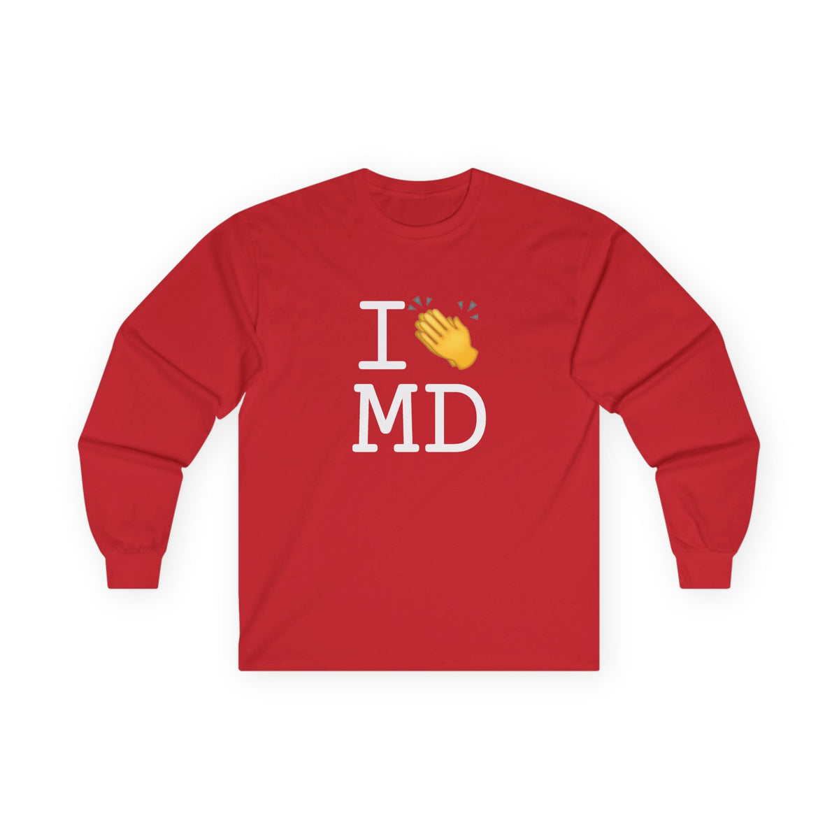 "I Applaud Maryland" Long Sleeve Shirt
