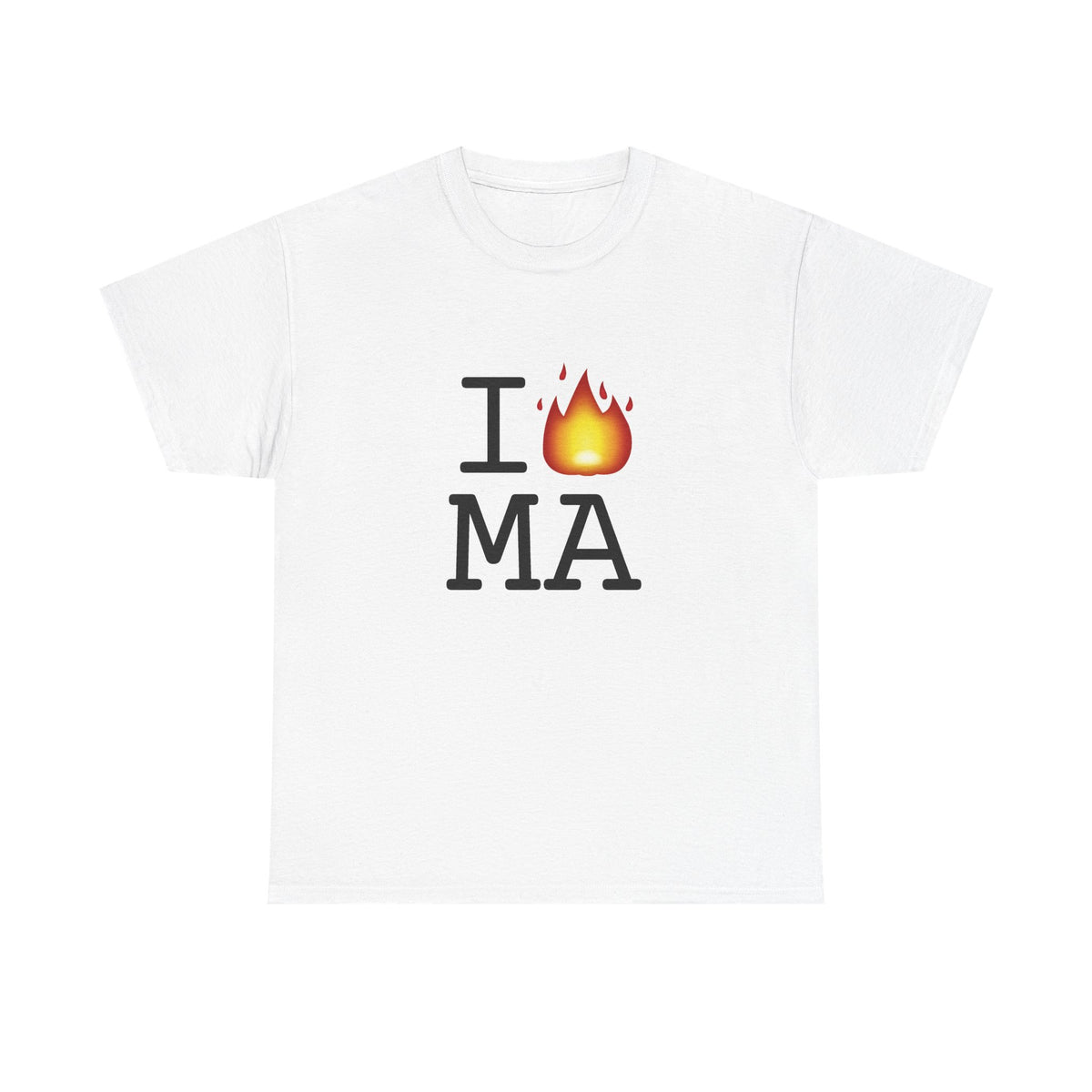 "I've got Fire for Massachusetts" Tee