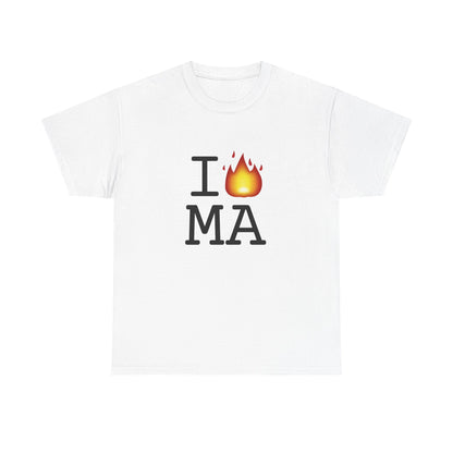 "I've got Fire for Massachusetts" Tee