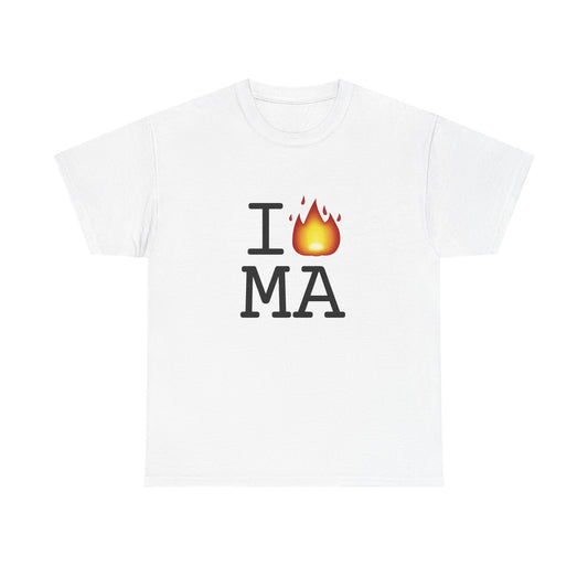 "I've got Fire for Massachusetts" Tee