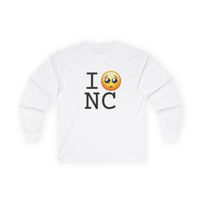 "I'm Begging about North Carolina" Long Sleeve Shirt