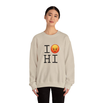 "I'm Angry about Hawaii" Sweatshirt
