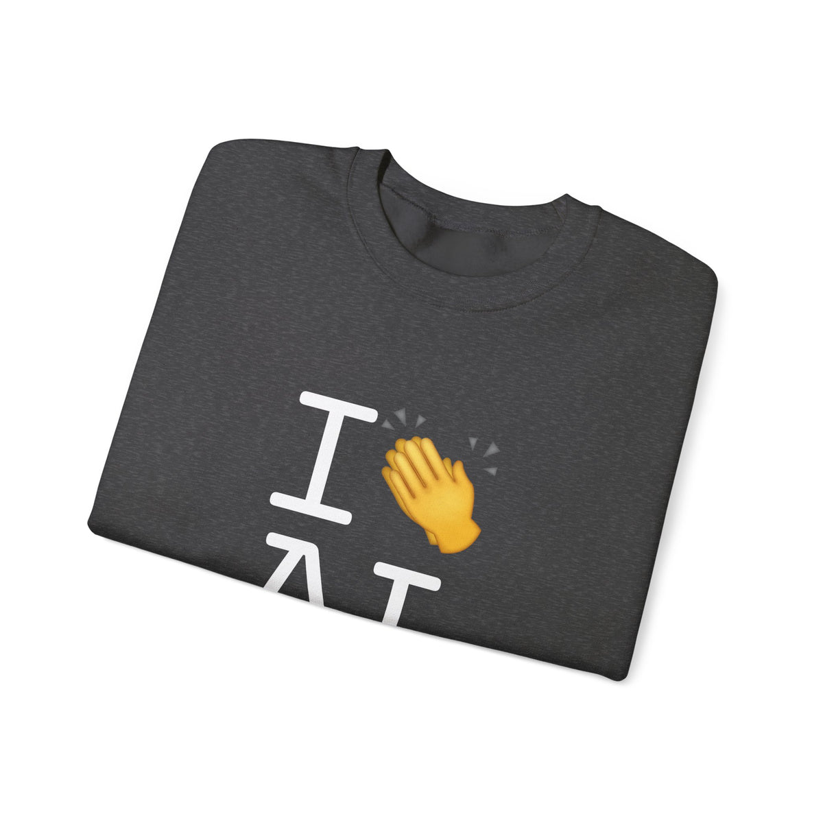 "I Applaud Alabama" Sweatshirt