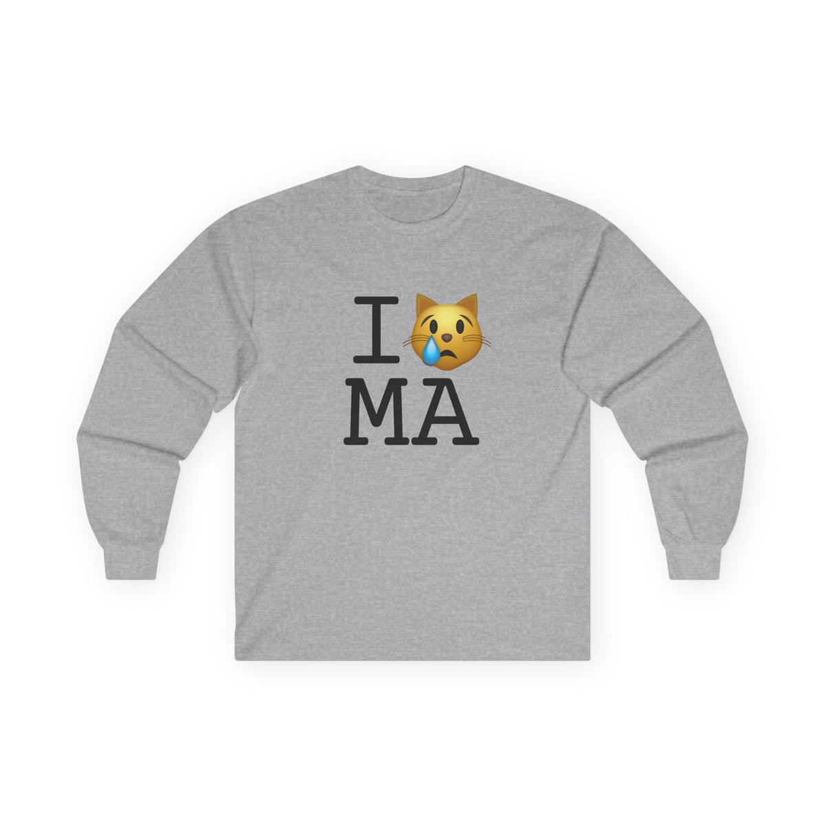 "I'm a Crying Cat about Massachusetts" Long Sleeve Shirt